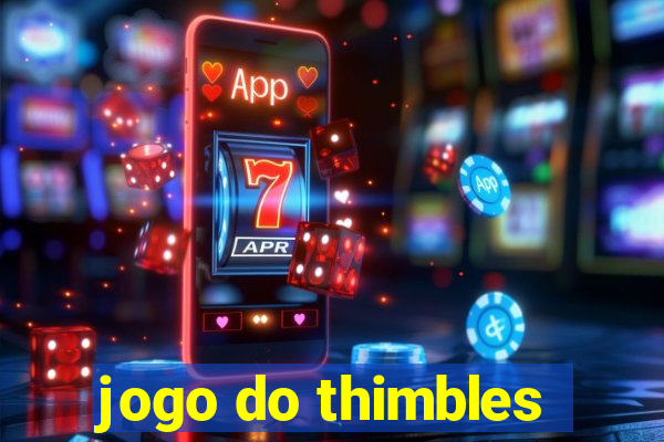 jogo do thimbles